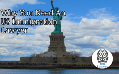 Why you need a US Immigration Lawyer